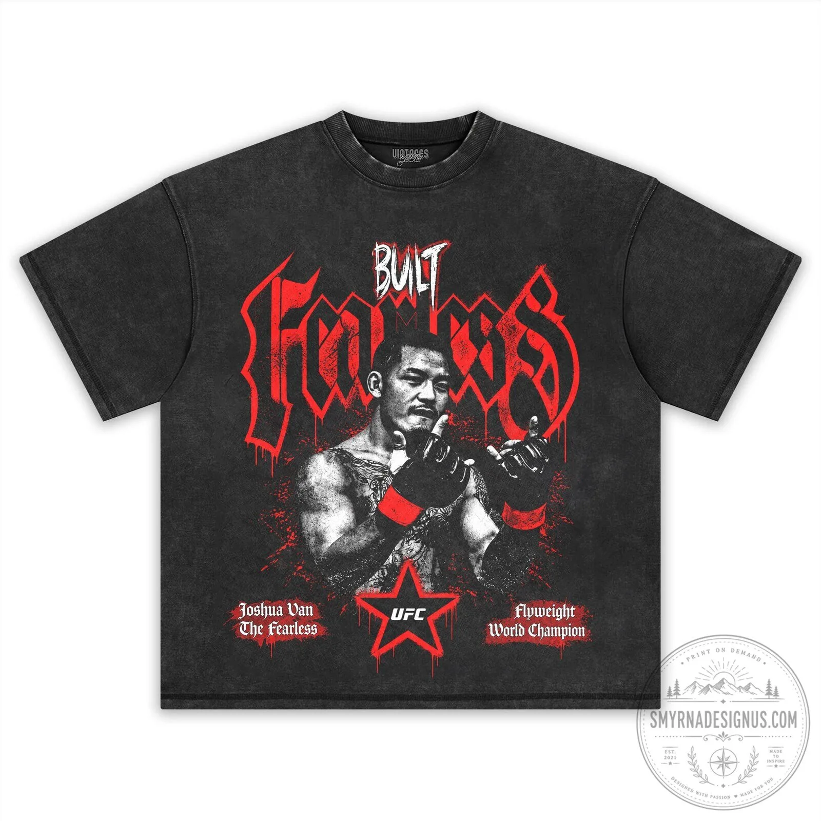 Joshua Van The Fearless UFC Flyweight World Champion Built Fearless T-Shirt 8 Joshua Van The Fearless UFC Flyweight World Champion Built Fearless T-Shirt