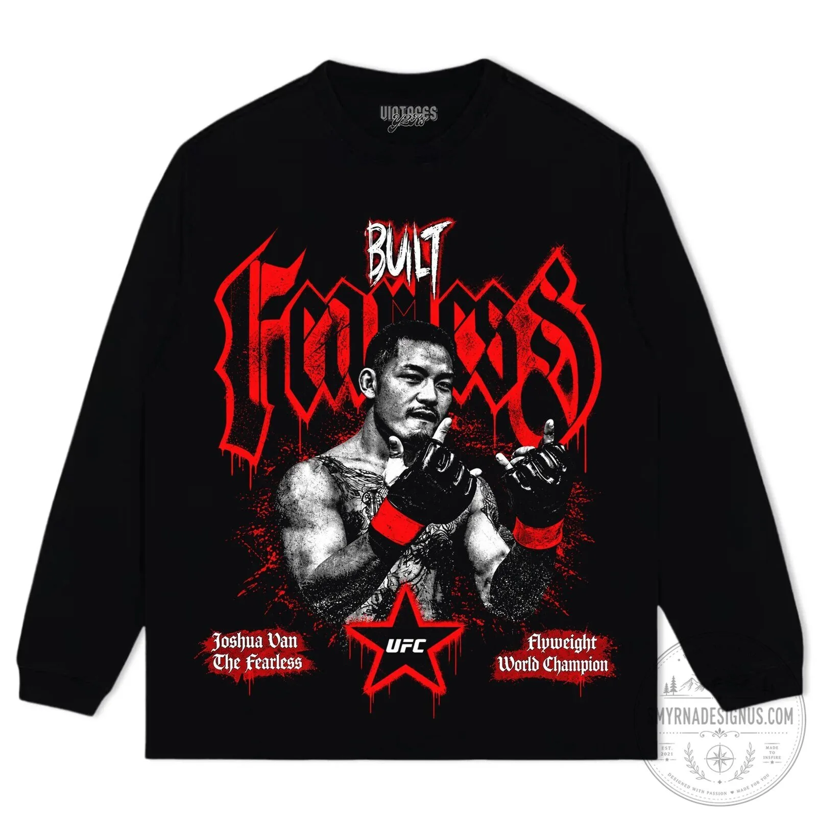 Joshua Van The Fearless UFC Flyweight World Champion Built Fearless T-Shirt 11 Joshua Van The Fearless UFC Flyweight World Champion Built Fearless T-Shirt
